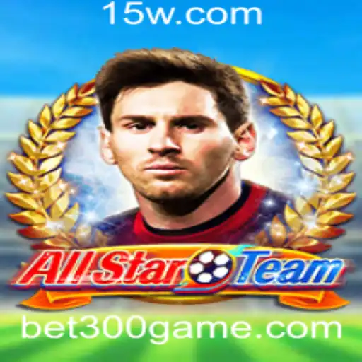 Descubra as Regras e o Dinamismo do Jogo AllStarTeam com a Estratégia Bet 300