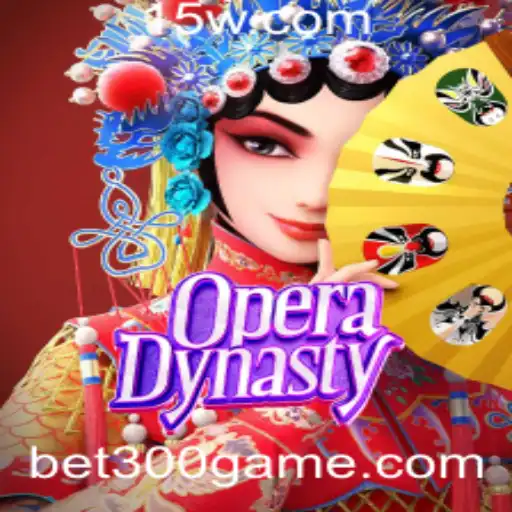 Explorando OperaDynasty: O Glamour dos Jogos com a Emoção de Bet 300