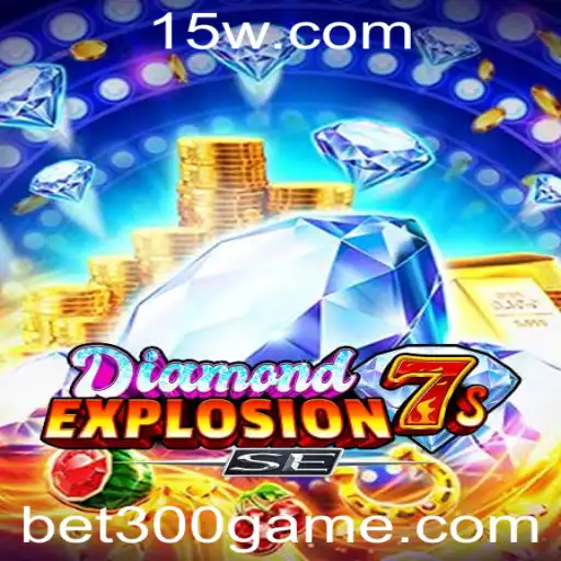 Descobrindo o Fascinante Mundo de DiamondExplosion7sSE: A Emoção do Bet 300